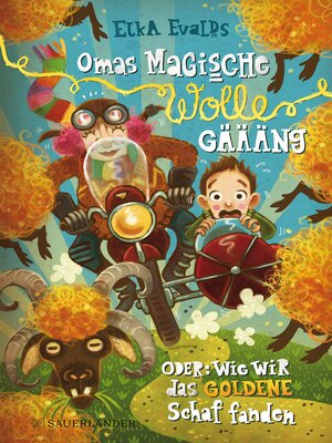 cover image of Omas magische Wolle-Gäääng oder Wie wir das goldene Schaf fanden